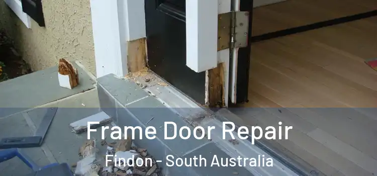 Frame Door Repair Findon - South Australia