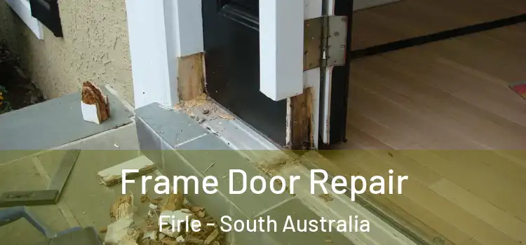 Frame Door Repair Firle - South Australia