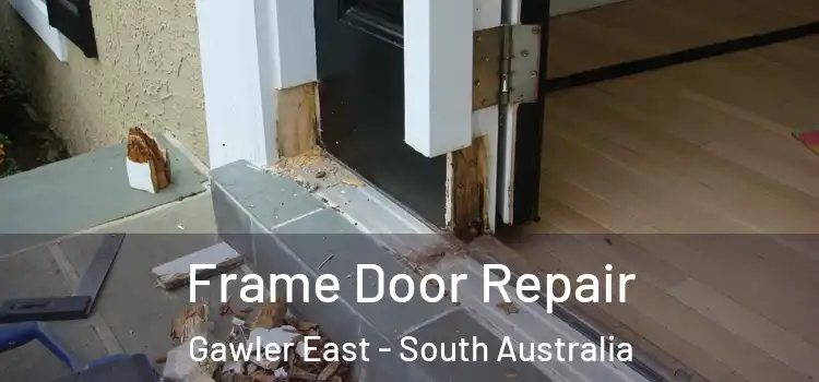 Frame Door Repair Gawler East - South Australia
