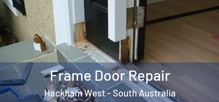 Frame Door Repair Hackham West - South Australia