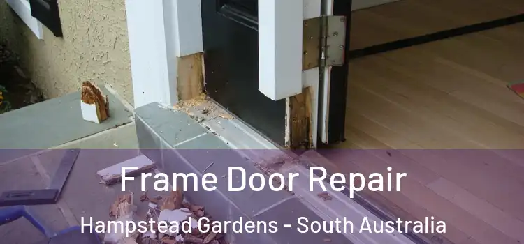 Frame Door Repair Hampstead Gardens - South Australia