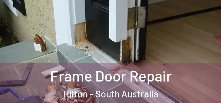 Frame Door Repair Hilton - South Australia