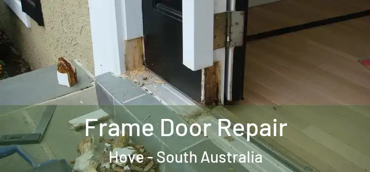 Frame Door Repair Hove - South Australia