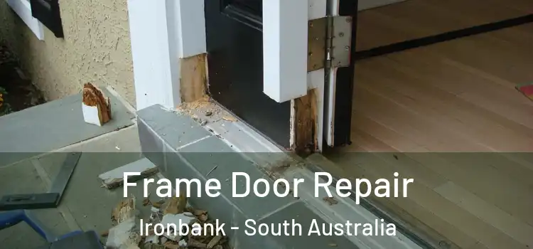 Frame Door Repair Ironbank - South Australia