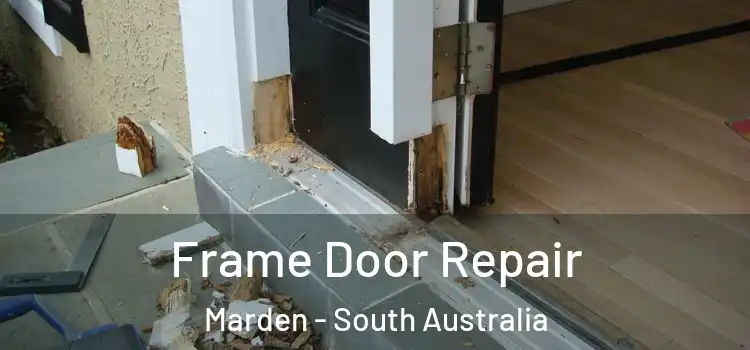 Frame Door Repair Marden - South Australia