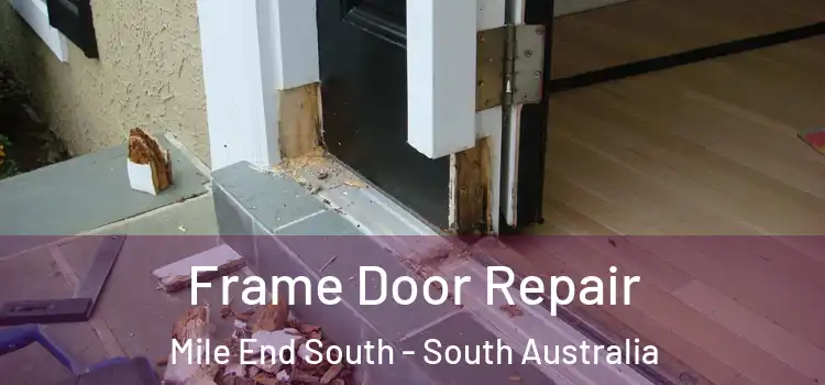 Frame Door Repair Mile End South - South Australia