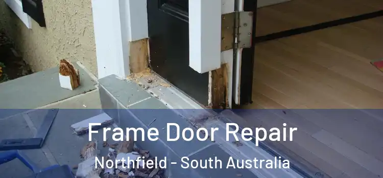 Frame Door Repair Northfield - South Australia