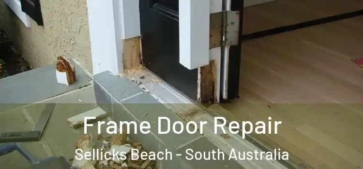 Frame Door Repair Sellicks Beach - South Australia