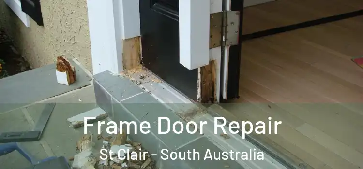 Frame Door Repair St Clair - South Australia
