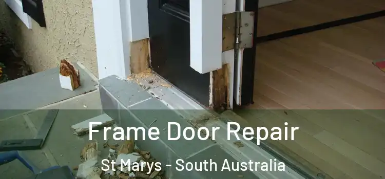 Frame Door Repair St Marys - South Australia