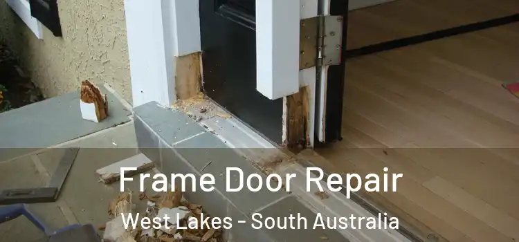 Frame Door Repair West Lakes - South Australia