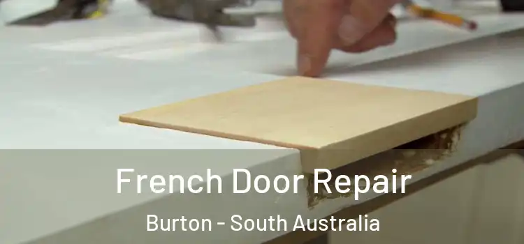 French Door Repair Burton - South Australia
