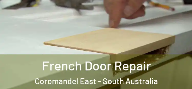 French Door Repair Coromandel East - South Australia