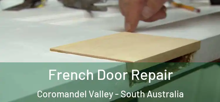French Door Repair Coromandel Valley - South Australia