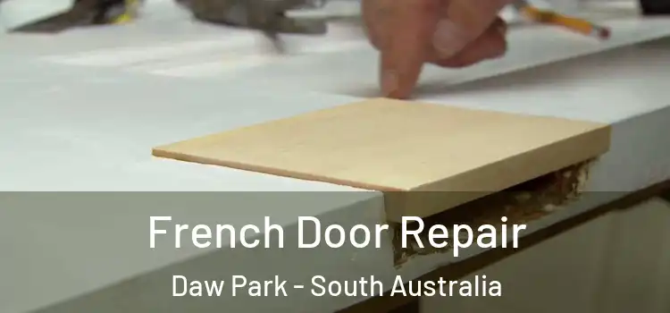 French Door Repair Daw Park - South Australia