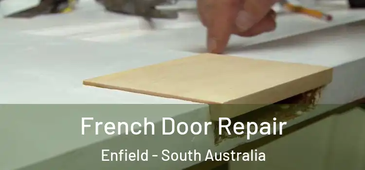 French Door Repair Enfield - South Australia