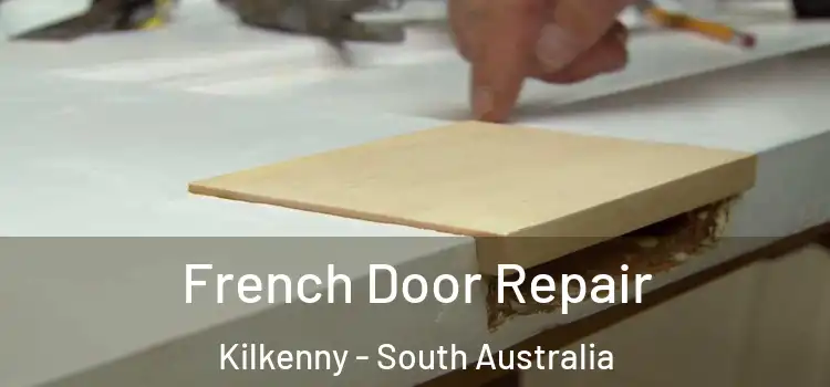 French Door Repair Kilkenny - South Australia