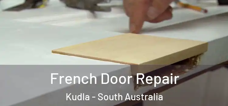 French Door Repair Kudla - South Australia