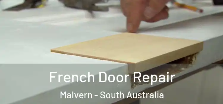 French Door Repair Malvern - South Australia