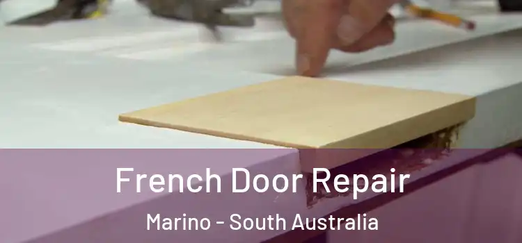 French Door Repair Marino - South Australia