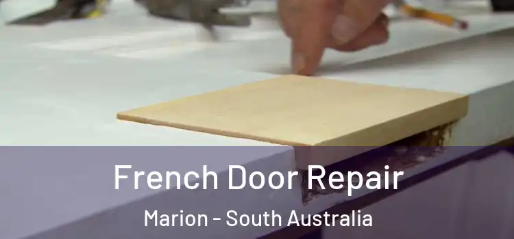French Door Repair Marion - South Australia