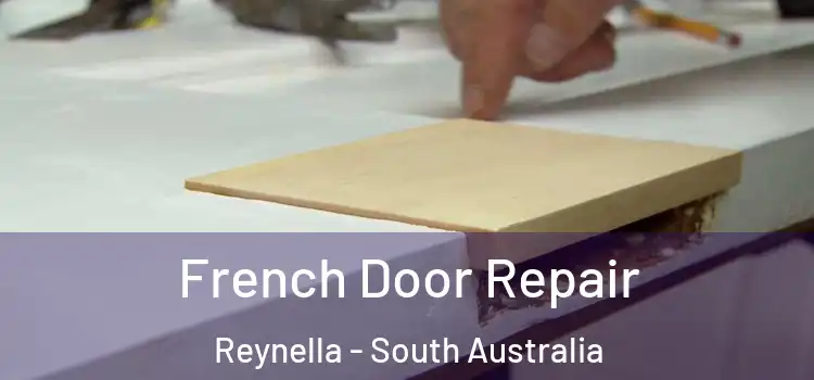 French Door Repair Reynella - South Australia