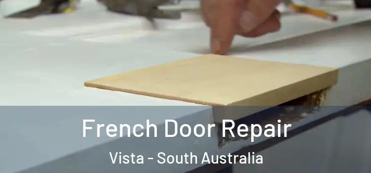 French Door Repair Vista - South Australia