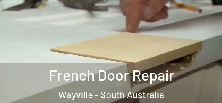 French Door Repair Wayville - South Australia