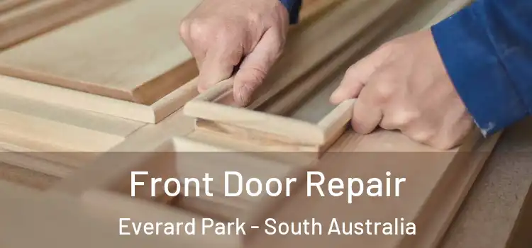 Front Door Repair Everard Park - South Australia