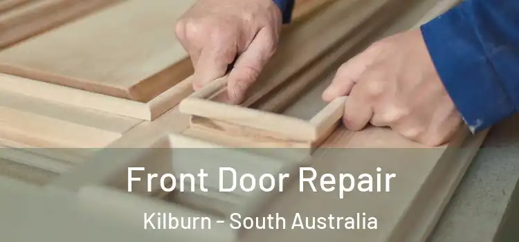 Front Door Repair Kilburn - South Australia