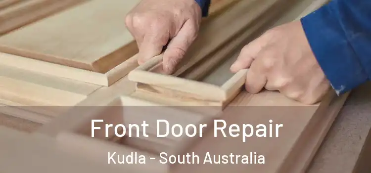 Front Door Repair Kudla - South Australia
