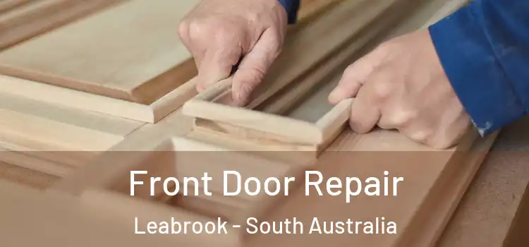 Front Door Repair Leabrook - South Australia