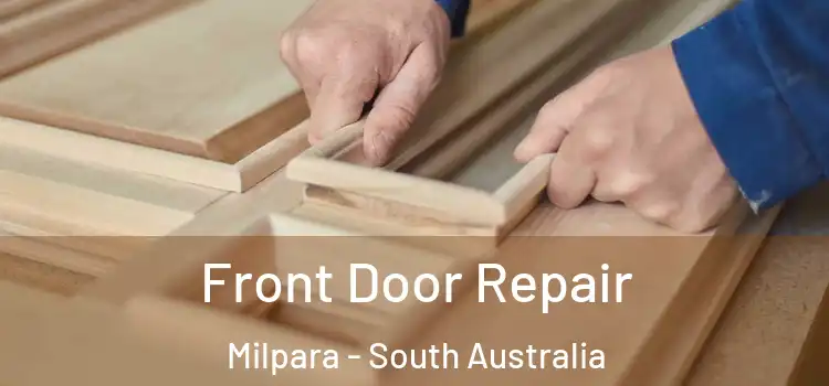 Front Door Repair Milpara - South Australia
