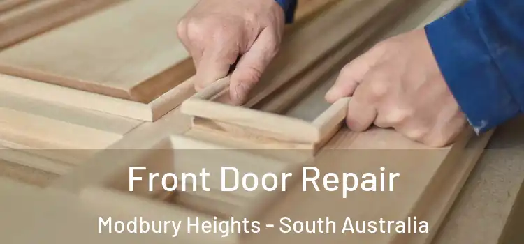 Front Door Repair Modbury Heights - South Australia