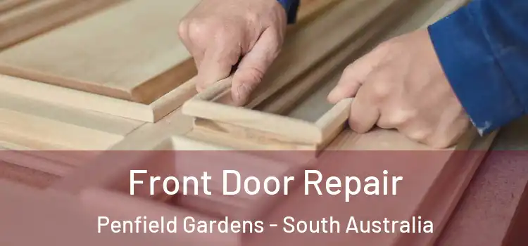 Front Door Repair Penfield Gardens - South Australia