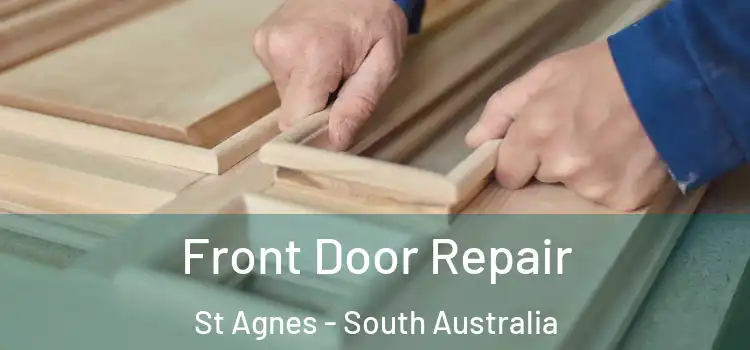 Front Door Repair St Agnes - South Australia