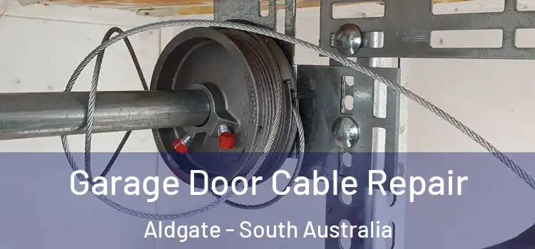 Garage Door Cable Repair Aldgate - South Australia