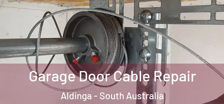 Garage Door Cable Repair Aldinga - South Australia
