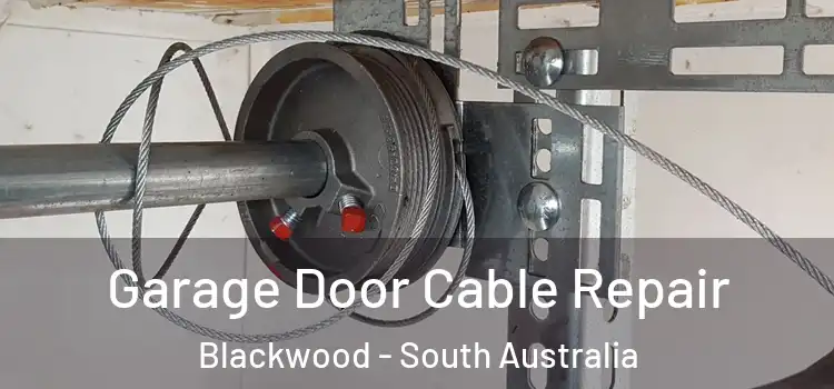 Garage Door Cable Repair Blackwood - South Australia