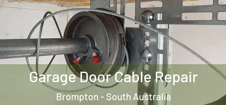 Garage Door Cable Repair Brompton - South Australia