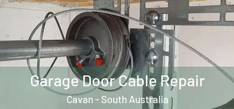 Garage Door Cable Repair Cavan - South Australia