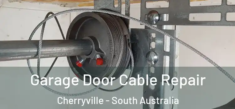 Garage Door Cable Repair Cherryville - South Australia