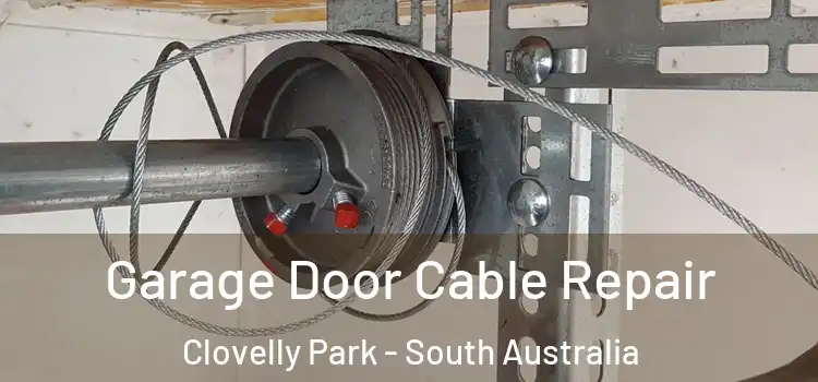 Garage Door Cable Repair Clovelly Park - South Australia