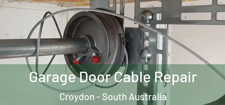 Garage Door Cable Repair Croydon - South Australia