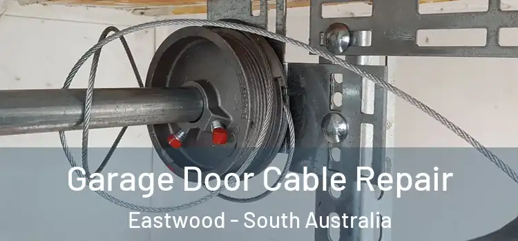 Garage Door Cable Repair Eastwood - South Australia