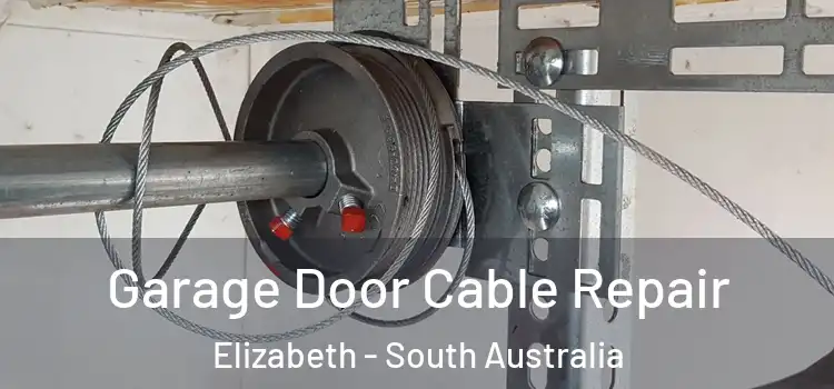 Garage Door Cable Repair Elizabeth - South Australia