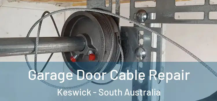 Garage Door Cable Repair Keswick - South Australia
