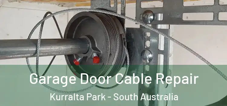 Garage Door Cable Repair Kurralta Park - South Australia