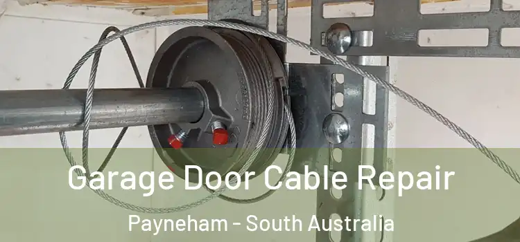 Garage Door Cable Repair Payneham - South Australia