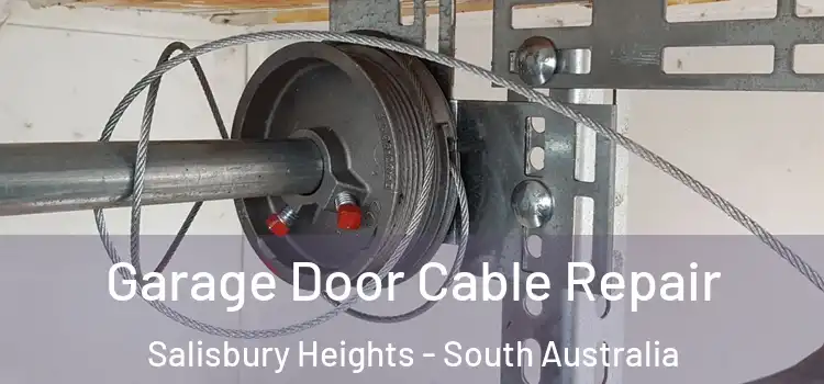 Garage Door Cable Repair Salisbury Heights - South Australia